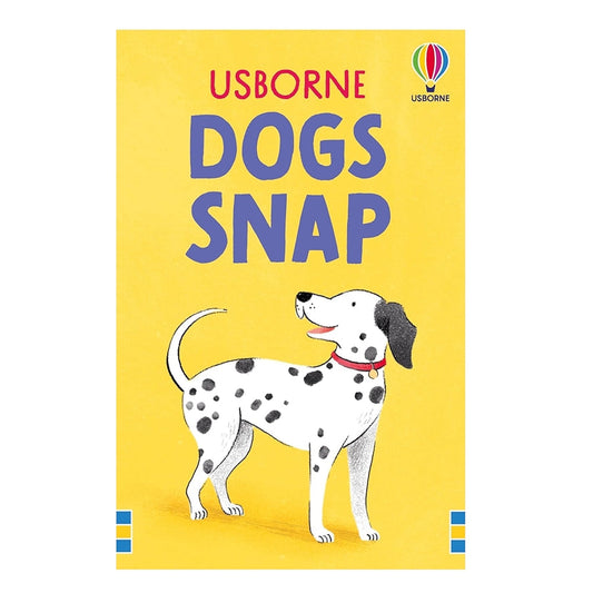 Book cover of 'Dogs Snap' by Usborne with a yellow background and a dalmatian dog illustration.