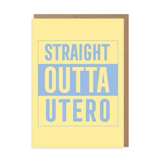 Betiobca Card Straight Outta Utero